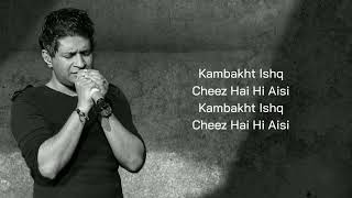 Kambakkht Ishq Full Song With Lyrics By KK amp Sunidhi Chauhan Salim  Sulaiman Anvita Dutt Guptan [upl. by Hamnet159]