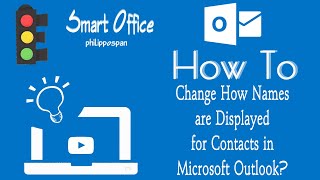 How To Change How Names Are Displayed For Contacts in Microsoft Outlook [upl. by Sessler]