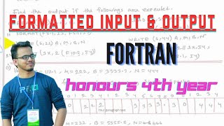 formatted InPuT amp OUtpuT  Fortran Programming  Honours 2nd Year  Sudipta  Pi Math Club [upl. by Selway]