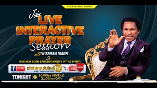 elohimglobal tv LIVE INTERACTIVE PRAYER SESSION 11TH OCTOBER 2023🔴 WITH WISEMAN DANIEL [upl. by Noryk]