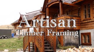 Artisan Timber Framing Traditional Carpentry in Canada [upl. by Anaert]