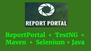 ReportPortal Integration with TestNG and Maven Selenium  Part 2 [upl. by Nordek464]