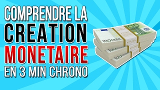 Comprendre la création monétaire [upl. by Ahsoj]