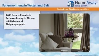 Westerland 2011 liebevoll sanierte Ferienwohnung in Altbau mit Balkon und  FeWodirektde Video [upl. by Esiocnarf]