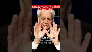 BE FILLED AFRESH WITH THE HOLY SPIRIT  BENNY HINN bennyhinnministries bennyhinn anointing fy [upl. by Meletius728]