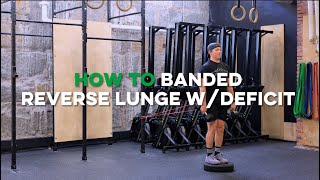 Banded Reverse Lunge wDeficit Demo  How To Banded Reverse Lunge wDeficit [upl. by Myranda313]