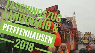 Faschingsumzüge Langquaid  Pfeffenhausen  2018 [upl. by Solohcin80]