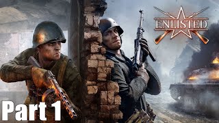 Enlisted  Part 1  Lets Play [upl. by Gurias]