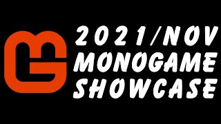 MonoGame Showcase 2021 November  RAW BGM 4K [upl. by Aramenta]