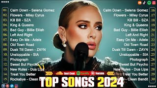 Adele Rihanna The Weeknd Dua Lipa Bruno Mars Justin Bieber Ed Sheeran Sia 🌻🌻 Pop Music 2024 [upl. by Singband652]