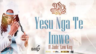 Yo Maps  Yesu Nga Te Imwe Hallelujah feat Jade Low Key Latest Album 2024 [upl. by Amby393]