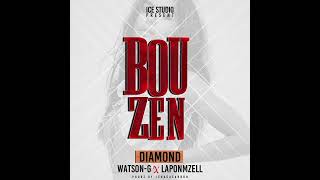 BOUZEN 🎶💯WATSONG sesi sela feat DIAMOND X laponm zell official audio [upl. by Yrtnahc]