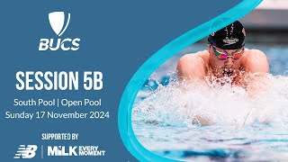 Session 5B  South Pool Open  BUCS Short Course Swimming Championships 2024 [upl. by Arbmik884]