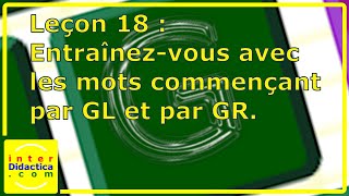 Leçon 18  Entraînezvous avec les mots commençant par GL et GR Cours Dactylo sans téléchargement [upl. by Ielerol]