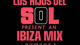 Los Hijos Del Sol  Ibiza Mix Numero 7 Mix 1 [upl. by Amaso335]