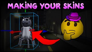 Making YOUR Piggy Skins [upl. by Aihsekat]