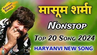 Nonstop Masoom Sharma  haryanvi superhit song 2024  masoom sharma all song [upl. by Anhcar]