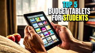 Top 5 budget friendly Tablets for Students in 2024 [upl. by Ocirederf822]