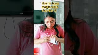 How to hang mobile while charging it shorts fyp diy lifehacks experiment tricks hack facts [upl. by Ramak188]