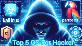 Top 5 MustKnow Operating Systems for Ethical Hackers  Ultimate Guide and Comparison [upl. by Lienaj]