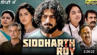 Siddharth roy movie hindi dubbed Shidharth roy full Hd movie shidhart roy full movie1080P HD [upl. by Endor]