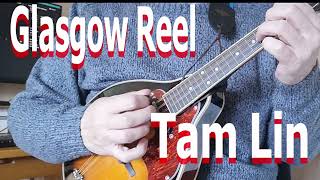 Glasgow Reel Tam Lin on Mandolin [upl. by Morrissey]