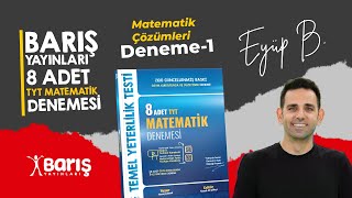 Barış 8li TYT Matematik Deneme Çözümleri 1Deneme [upl. by Oflunra568]