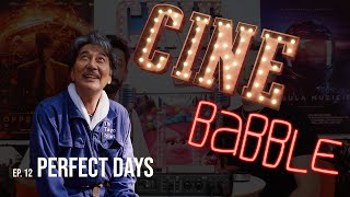 Perfect Days CINE Babble Ep12 [upl. by Angelica956]