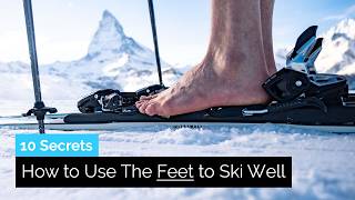 10 Secrets on How to Use the Feet to Ski Well [upl. by Bekaj]