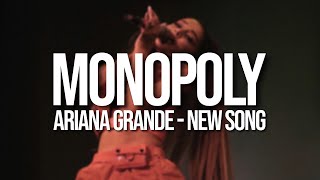 Ariana Grande  Monopoly [upl. by Allecram239]