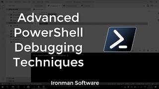 Advanced PowerShell Debugging Techniques [upl. by Eaj]