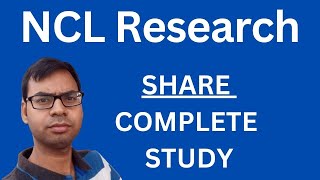 NCL Research Share  Complete Study  NCL Research Share Latest News NCL Research Share Analysis [upl. by Jarrad242]