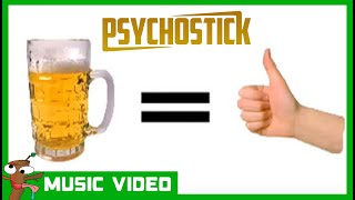 Beer by PSYCHOSTICK OFFICIAL VIDEO quotBeer is good and stuffquot [upl. by Myrah]