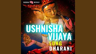 Ushnisha Vijaya Long Dharani in Sanksrit [upl. by Clyde528]