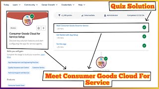 Consumer Goods Cloud for Service Setup  Salesforce Trailhead  Quiz Solution [upl. by Steele]