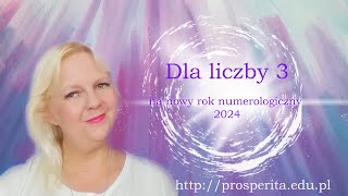 Dla liczby 3 na nowy rok numerologiczny 2024 [upl. by Giusto754]