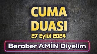 CUMA DUASI DİNLE Sırlı Dualar [upl. by Fenelia743]