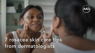 7 rosacea skin care tips from dermatologists [upl. by Stacie]