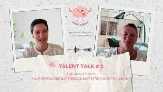 How does employee experience impact organizational agility Heart amp Skills Episode 3 [upl. by Natie183]