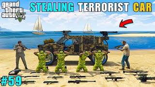 I STOLE TERRORIST TOP SECRET CAR  GTA V GAMEPLAY 59 [upl. by Collbaith]