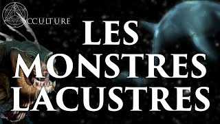 Les Monstres Lacustres 1  Occulture Episode 8 [upl. by Salba]