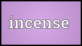 Incense Meaning [upl. by Edris]