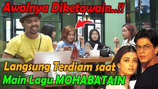 Awalnya Diketawain Pas Main lagu MOHABATAIN Mereka Langsung Terdiam Mereka Nggak Sadar Dikerjain [upl. by Dario156]