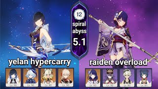 Yelan Hypercarry amp Raiden Overload Spiral Abyss 51  Mobile Gameplay I GensinImpact [upl. by Allecnirp88]