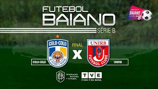 COMPLETO  COLOCOLO x UNIRB  FINAL DO BAIANÃO 2020 SÉRIE B SérieBNaTVE [upl. by Grier492]