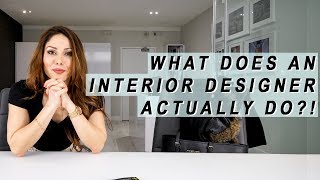 What Does An Interior Designer ACTUALLY Do [upl. by Curtice]