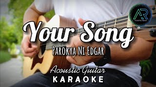 Your Song by Parokya ni Edgar Lyrics  Acoustic Guitar Karaoke  TZ Audio Stellar X3 [upl. by Junna]