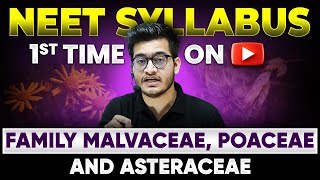 NEET 2024 New NCERT Syllabus Malvaceae  Poaceae  Asteraceae Families 🎯 1st Time on YouTube 🔥 [upl. by Kelsy241]