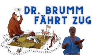 Dr Brumm fährt Zug  Turbulentes BilderbuchAbenteuer für Kinder ab 4 Jahren [upl. by Hayidah446]