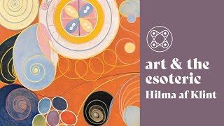 Art amp The Esoteric  Hilma af Klint [upl. by Edouard]